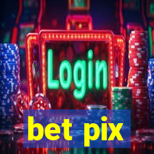 bet pix